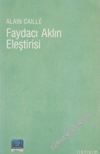Faydacı Aklın Eleştirisi -        2007