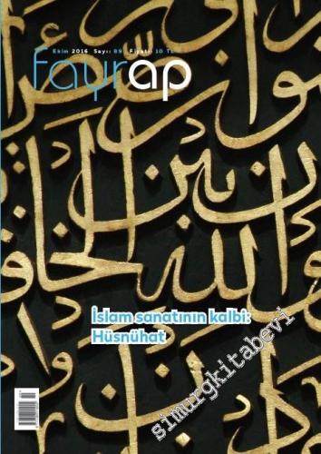 Fayrap: Aylık  Popülist Edebiyat Dergisi - Dosya: İslam Sanatının Kalbi: Hüsnühat - Sayı: 89      Ekim