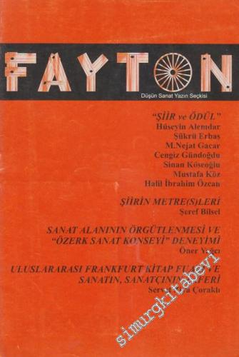 Fayton Düşün Sanat Yazın Seçkisi - Dosya: “Şiir ve Ödül” - Sayı: 6 Dergi: 7    1  Kasım