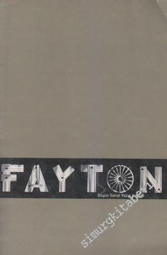Fayton Düşün Sanat Yazın Seçkisi  - Sayı: 3 Dergi: 4    1  Ağustos