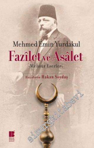 Fazilet ve Asalet - Mensur Eserleri -        2009