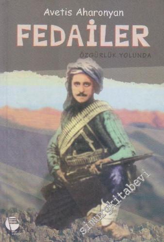 Fedailer: Özgürlük Yolunda -        2001