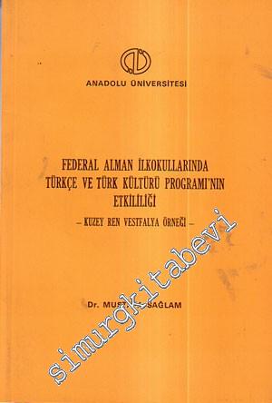 Federal Alman İlkokullarında Türkçe ve Türk Kültürü Programı'nın Etkililiği: Kuzey Ren Vestfalya Örneği -        1991