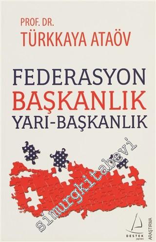 Federasyon, Başkanlık, Yarı Başkanlık -