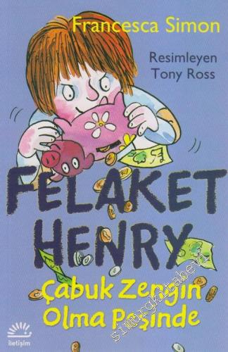 Felaket Henry Çabuk Zengin Olma Peşinde -