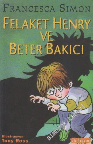 Felaket Henry ve Beter Bakıcı -        2011