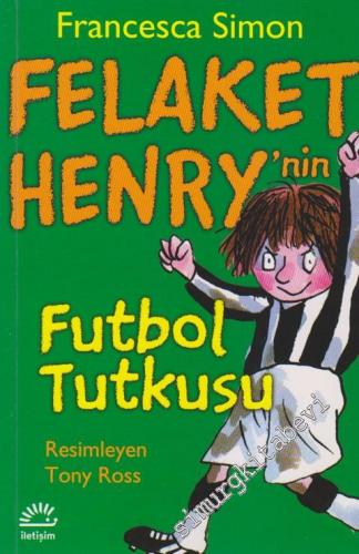 Felaket Henry'nin Futbol Tutkusu -