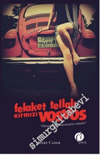 Felaket Tellalı Kırmızı Vosvos -