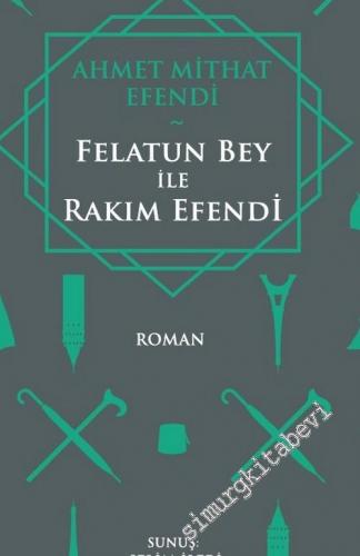 Felatun Bey ile Rakım Efendi -        2018