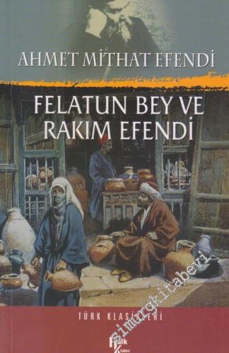 Felatun Bey ile Rakım Efendi -