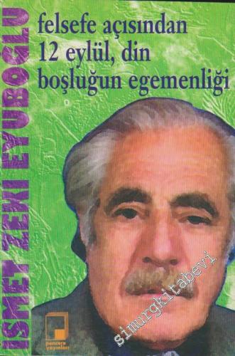 Felsefe Açısından 12 Eylül : Din Boşluğunun Egemenliği -        1997