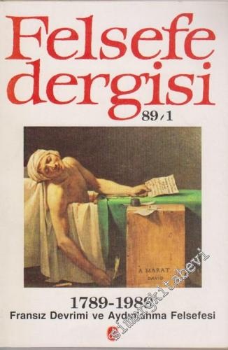 Felsefe Dergisi 89/1 : 1789-1989 Fransız Devrimi ve Aydınlanma Felsefesi - Sayı: 1, 1989