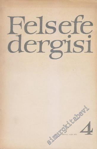 Felsefe Dergisi - Sayı: 4      Temmuz - Ağustos - Eylül