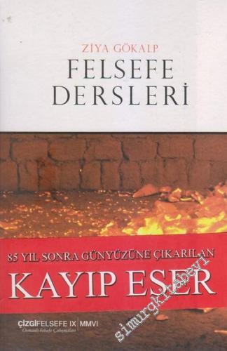 Felsefe Dersleri: 85 Yıl Sonra Günyüzüne Çıkarılan Kayıp Eser -        2006