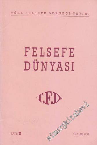 Felsefe Dünyası - Sayı: 2      Aralık 1991