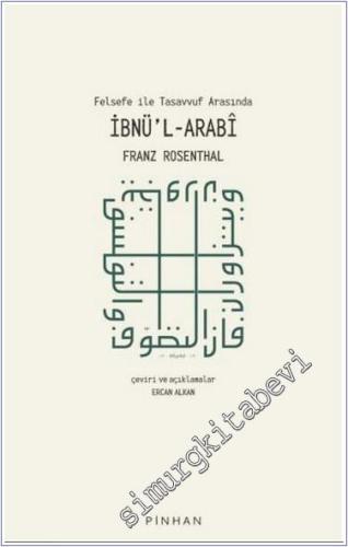 Felsefe ile Tasavvuf Arasında İbnü'l-Arabi -        2021