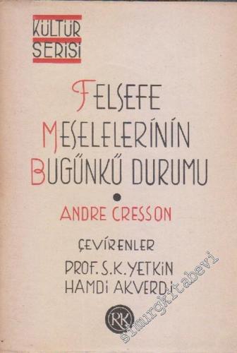 Felsefe Meselelerinin Bugünkü Durumu