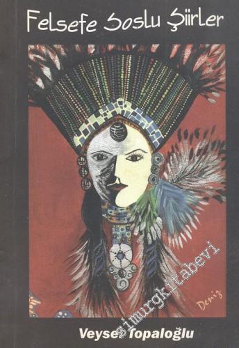 Felsefe Soslu Şiirler  - İMZALI -