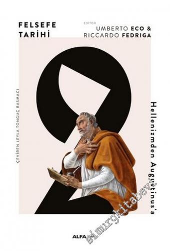 Felsefe Tarihi Cilt 2 : Hellenizmden Augustinus'a -