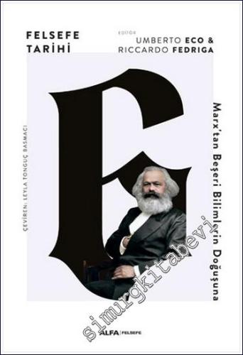 Felsefe Tarihi Cilt 6 : Marx'tan Beşeri Bilimlerin Doğuşuna CİLTLİ - 2