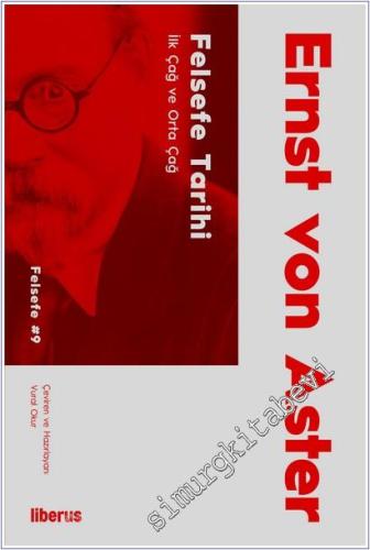 Felsefe Tarihi : İlk Çağ ve Orta Çağ -        2025