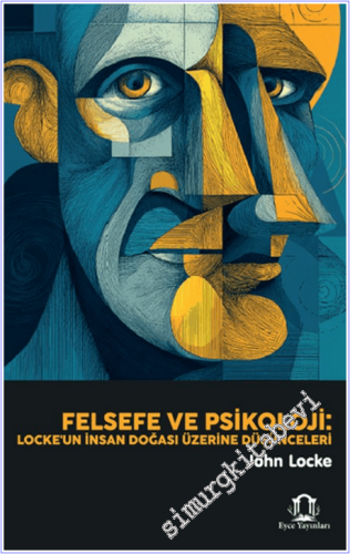 Felsefe ve Psikoloji : Locke'un İnsan Doğası Üzerine Düşünceleri - 202