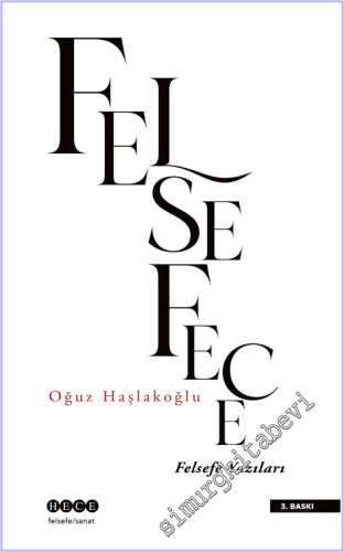 Felsefece : Felsefe Yazıları -