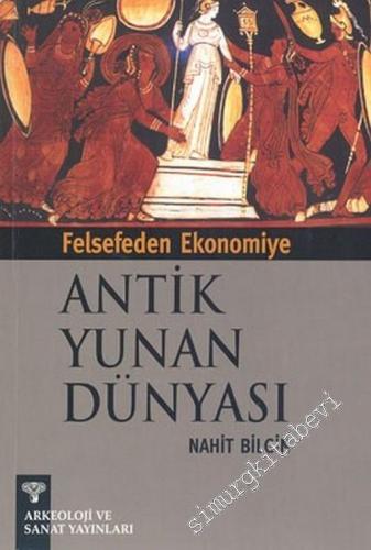 Felsefeden Ekonomiye Antik Yunan Dünyası -        2004