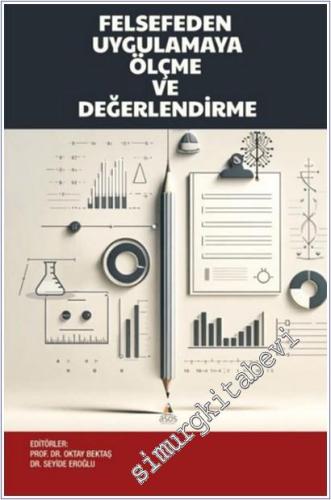 Felsefeden Uygulamaya Ölçme ve Değerlendirme -        2025