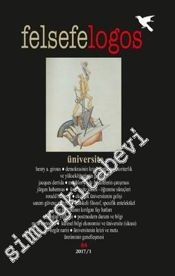 Felsefelogos Dergisi  2017 / 1 - Dosya: Üniversite - Sayı: 64