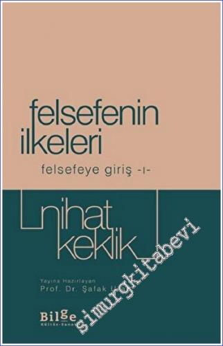 Felsefenin İlkeleri - Felsefeye Giriş 1 - 2022