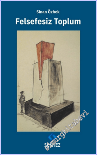Felsefesiz Toplum - 2026