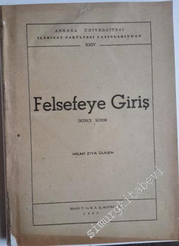 Felsefeye Giriş: İnsan İlimleri, Tarih, İçtiami İlimler (İkinci Kısım) -