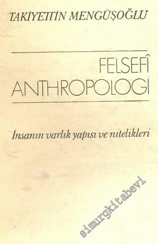 Felsefi Anthropologi: İnsanın Varlık Yapısı ve Nitelikleri -        1971