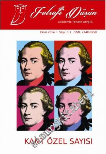 Felsefi Düşün Akademik Felsefe Dergisi - Dosya: Kant Özel Sayısı - Sayı: 3      Ekim