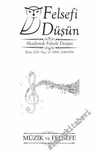 Felsefi Düşün Akademik Felsefe Dergisi - Dosya: Müzik ve Felsefe - Say