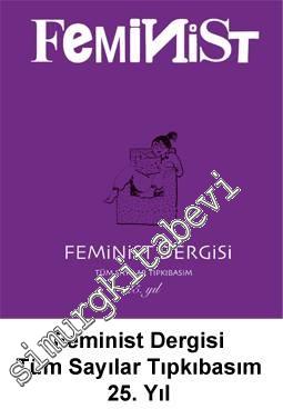 Feminist Dergisi - Tüm Sayılar TIPKIBASIM -