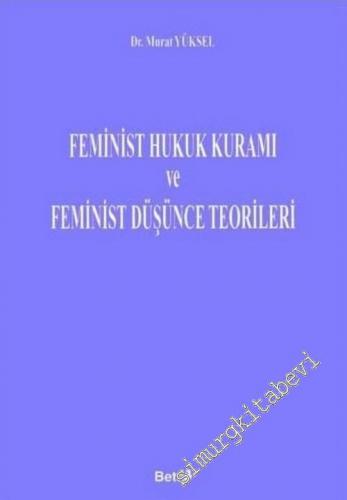 Feminist Hukuk Kuramı ve Feminist Düşünce Teorileri