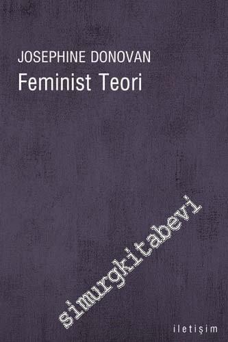 Feminist Teori: Amerikan Feminizminin Entelektüel Gelenekleri -        2023