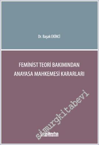 Feminist Teori Bakımından Anayasa Mahkemesi Kararları -        2024