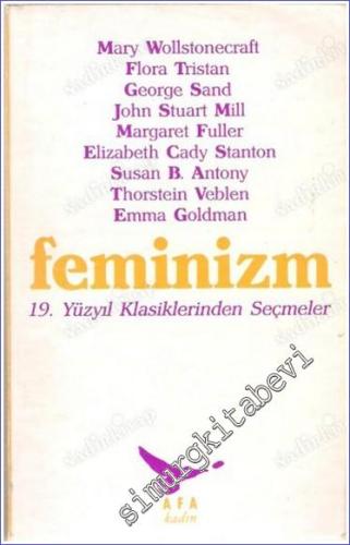 Feminizm: 19. Yüzyıl Klasiklerinden Seçmeler
