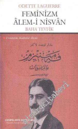 Feminizm Alem-i Nisvan: Feminizm Kadınlar Alemi -