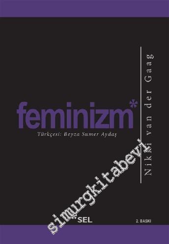 Feminizm : Dünyanın Neden Bu Kelimeye Hala İhtiyacı Var? -