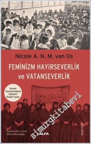 Feminizm Hayırseverlik ve Vatanseverlik: Osmanlı İmparatorluğunda Kadı