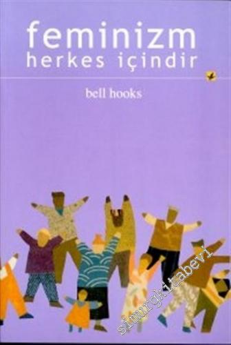 Feminizm Herkes İçindir -        2002