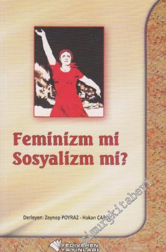 Feminizm mi - Sosyalizm mi?