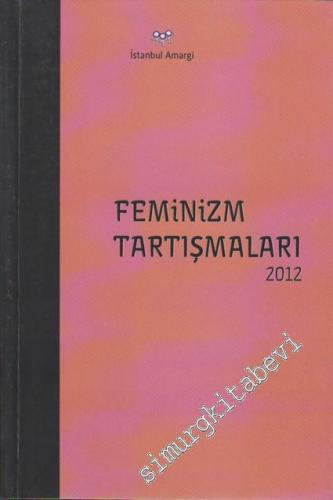 Feminizm Tartışmaları 2012 -
