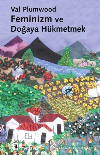 Feminizm ve Doğaya Hükmetmek -        2023