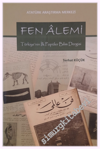 Fen Alemi: Türkiye'nin İlk Popüler Bilim Dergisi -         2017