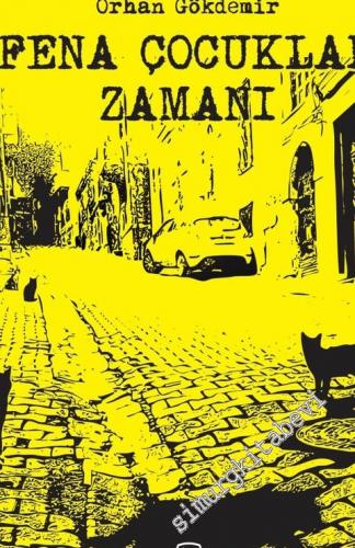 Fena Çocuklar Zamanı -        2015